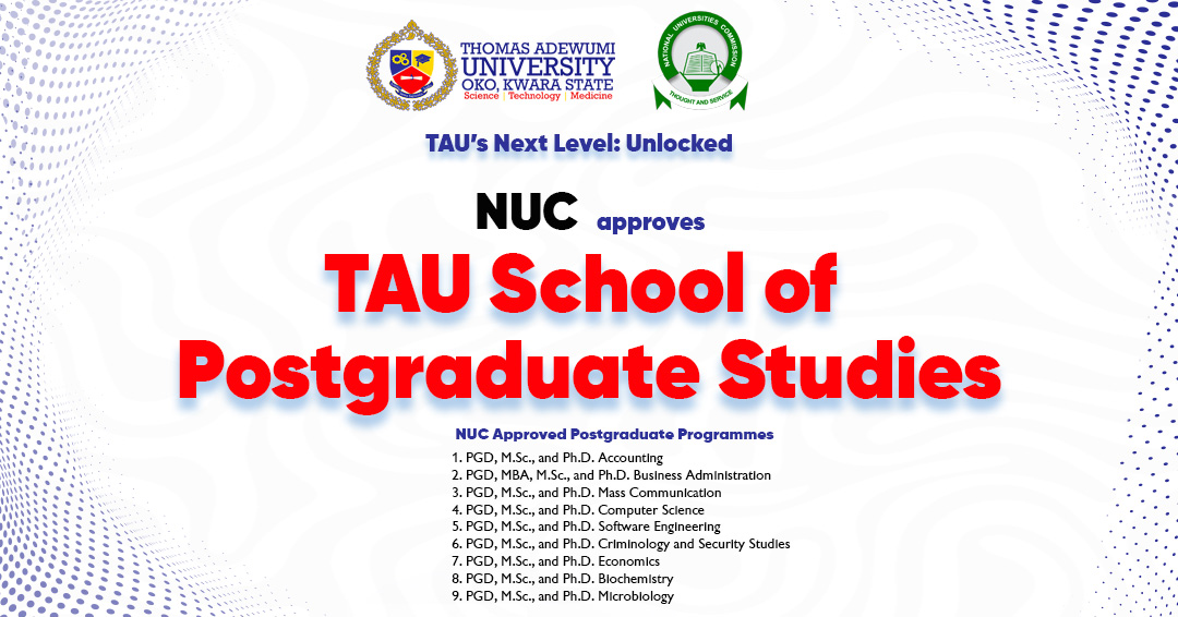 Breaking News: Tau Secures Nuc Approval For School Of Postgraduate Studies