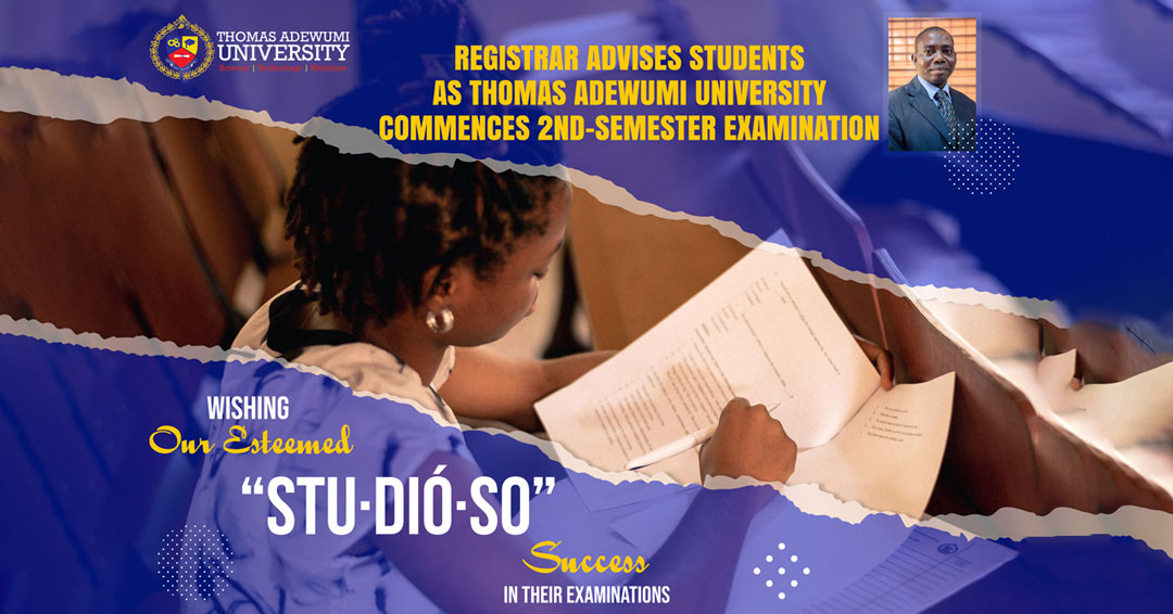 registrar-advises-students-as-thomas-adewumi-university-commences-2nd-semester-examination