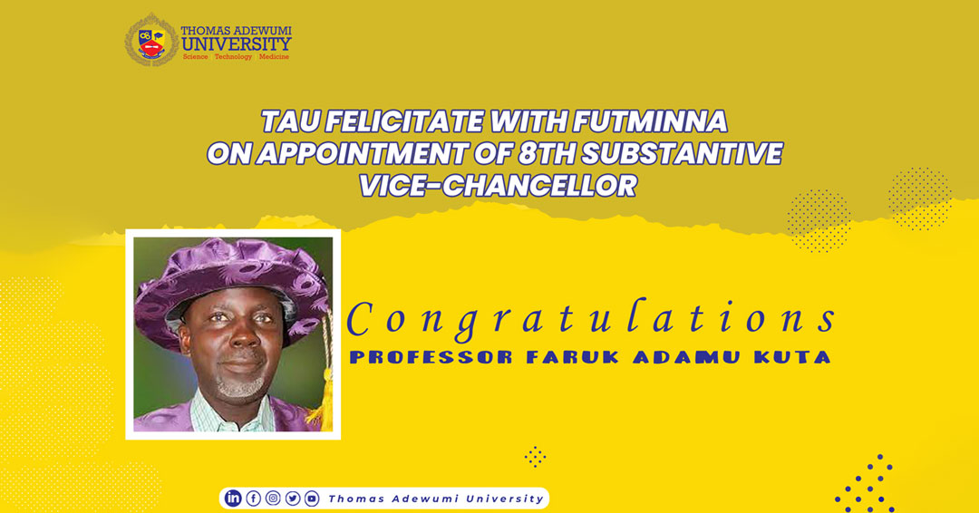 Tau Felicitate With Futminna On The Appointment Of The 8th Substantive Vice-chancellor